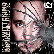 Broken Mirrors mp3 Album by Sven Wittekind