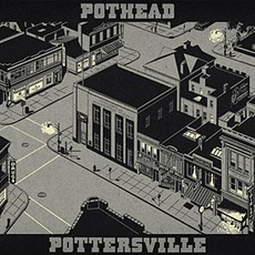 Pottersville mp3 Album by Pothead