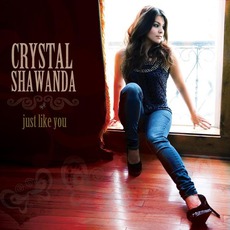 Just Like You mp3 Album by Crystal Shawanda