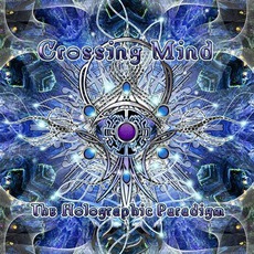 The Holographic Paradigm mp3 Album by Crossing Mind