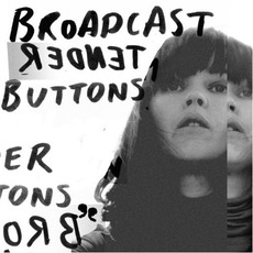 Tender Buttons mp3 Album by Broadcast