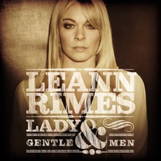Lady & Gentlemen mp3 Album by LeAnn Rimes