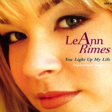 You Light Up My Life: Inspirational Songs mp3 Album by LeAnn Rimes