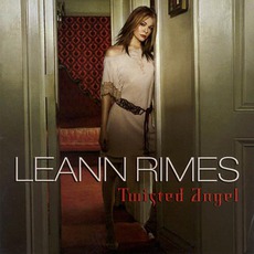 Twisted Angel mp3 Album by LeAnn Rimes