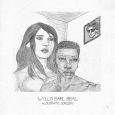 Acousmatic Sorcery mp3 Album by Willis Earl Beal