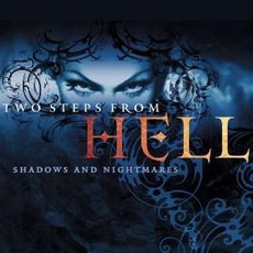Shadows And Nightmares mp3 Album by Two Steps From Hell