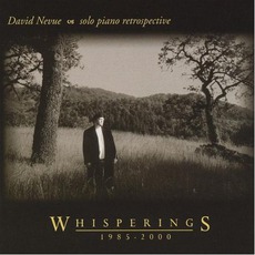 Whisperings: The Best Of David Nevue 1985-2000 mp3 Artist Compilation by David Nevue
