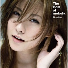 The Best Of Melody. ～Timeline～ mp3 Artist Compilation by melody.