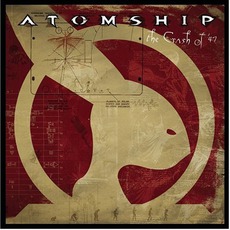 The Crash Of '47 mp3 Album by Atomship