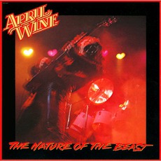 The Nature Of The Beast mp3 Album by April Wine