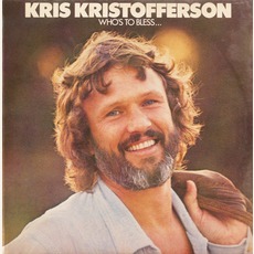 Who's To Bless And Who's To Blame mp3 Album by Kris Kristofferson
