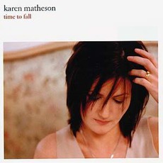 Time To Fall mp3 Album by Karen Matheson