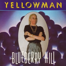 Blueberry Hill mp3 Album by Yellowman