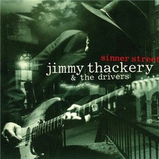 Sinner Street mp3 Album by Jimmy Thackery And The Drivers