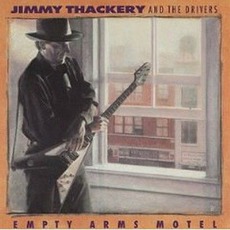 Empty Arms Motel mp3 Album by Jimmy Thackery And The Drivers