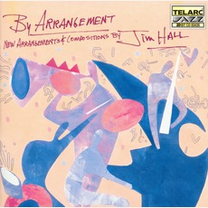 By Arrangement mp3 Album by Jim Hall
