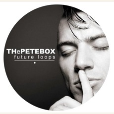 Future Loops mp3 Album by THePETEBOX