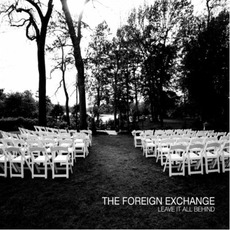 Leave It All Behind mp3 Album by The Foreign Exchange