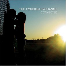 Connected mp3 Album by The Foreign Exchange