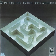 Alone Together mp3 Live by Ron Carter & Jim Hall