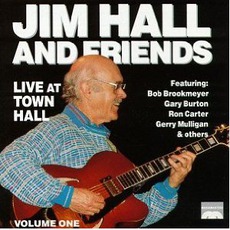 Live At Town Hall, Volume 1 mp3 Live by Jim Hall & Friends
