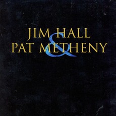 Jim Hall & Pat Metheny mp3 Live by Jim Hall & Pat Metheny