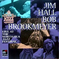 Live At The North Sea Jazz Festival mp3 Live by Jim Hall & Bob Brookmeyer
