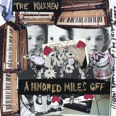 A Hundred Miles Off mp3 Album by The Walkmen