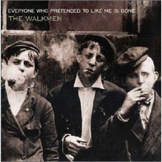 Everyone Who Pretended To Like Me Is Gone mp3 Album by The Walkmen