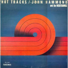 Hot Tracks mp3 Album by John Hammond & The Nighthawks