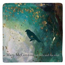 Redtails And The Road mp3 Album by Mary McGinniss