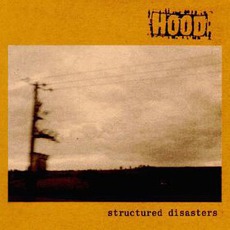 Structured Disasters mp3 Artist Compilation by Hood