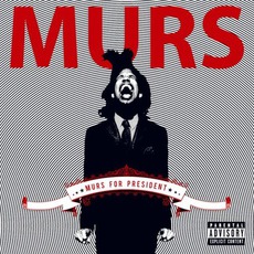 Murs For President mp3 Album by Murs