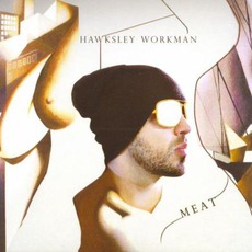 Meat mp3 Album by Hawksley Workman