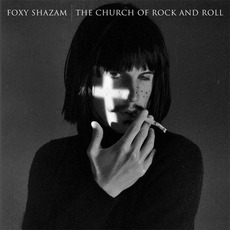 The Church Of Rock And Roll mp3 Album by Foxy Shazam