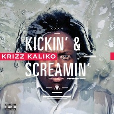 Kickin' & Screamin' mp3 Album by Krizz Kaliko