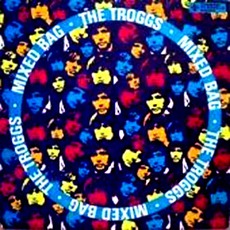 Mixed Bag mp3 Album by The Troggs