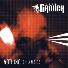 Nothing Changes mp3 Album by The Grouch