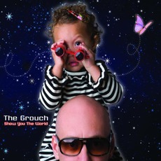 Show You The World mp3 Album by The Grouch