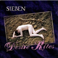 Desire Rites mp3 Album by Sieben