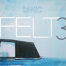 Felt 3: A Tribute To Rosie Perez mp3 Album by Felt