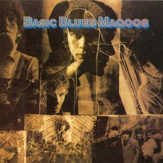 Basic Blues Magoos (Remastered) mp3 Album by The Blues Magoos