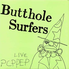 Live PCPPEP mp3 Live by Butthole Surfers