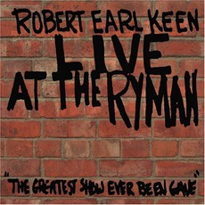 Live At The Ryman mp3 Live by Robert Earl Keen, Jr.