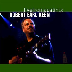 Live From Austin TX mp3 Live by Robert Earl Keen, Jr.
