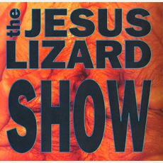 Show mp3 Live by The Jesus Lizard