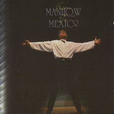 From Manilow To Mexico mp3 Artist Compilation by Barry Manilow