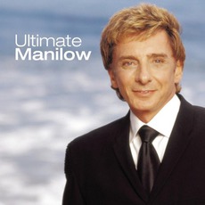 Ultimate Manilow mp3 Artist Compilation by Barry Manilow