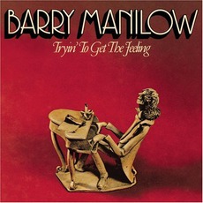 Tryin' To Get The Feeling mp3 Album by Barry Manilow