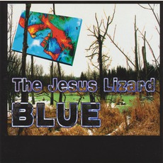 Blue mp3 Album by The Jesus Lizard